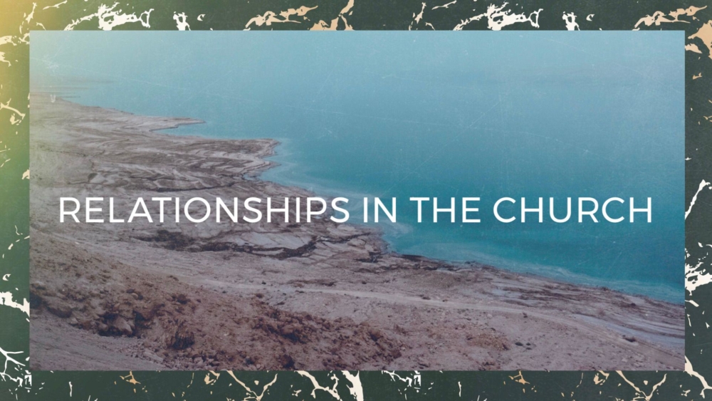 Relationships in the Church